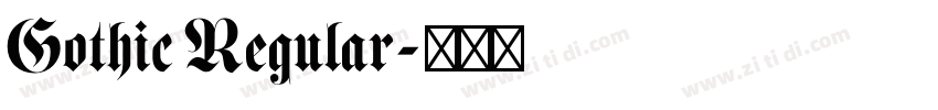 Gothic Regular字体转换 Gothic Regular字体转换